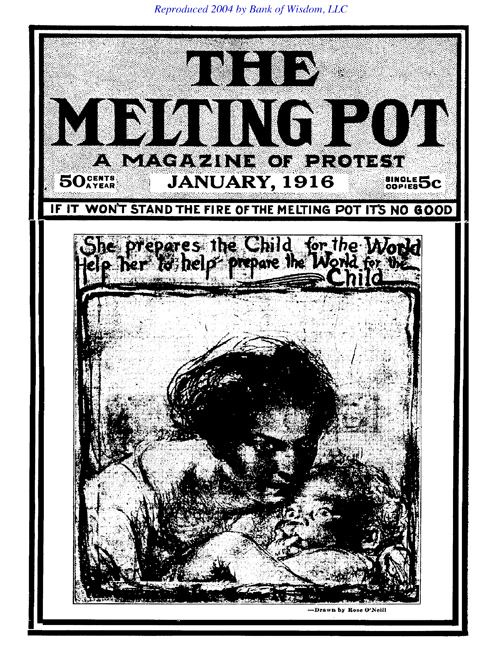 (image for) The Melting Pot - 1916 - Vol. 4, No. 1 - 12 - Click Image to Close